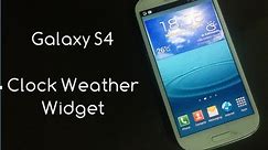 How To Install Galaxy S4 Clock Weather Widget for Galaxy S3, Note 2, Note, S2