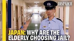 Inside Japanese Prisons: The Truth Behind Japan's Elderly Inmates | DISPATCH | Japan HD Documentary