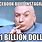 $1 Billion Dollars Meme