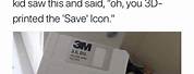 3D Printed Save Icon Meme