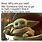 Baby Yoda Wife Memes