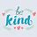 Be Kind Graphic