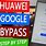 Bypass Huawei Google Account