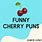 Cherry Puns