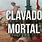 Clavado Mortal
