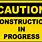 Construction in Progress Signage