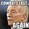 Cowboys Lose Again Meme