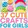 Crafts for Girls Age 10
