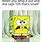 Dank Spongebob Memes Super Funny