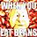 Deep Fried Beans Meme