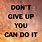 Don't Give Up You Can Do It