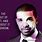 Drake Sayings