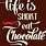 Eat Chocolate Quotes