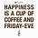 Friday Eve Coffee