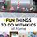 Fun Stuff for Kids to Do at Home