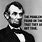 Funny Abraham Lincoln Quote