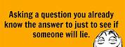 Funny Quote About Asking Questions