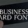 Good Business Card Fonts