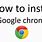 Google Chrome Installed