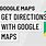 Google Maps Find Directions