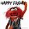 Happy Friday Muppets