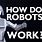How Do Robots Work