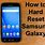 How to Hard Reset Samsung Phone