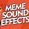 Meme Sound Effects