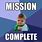 Mission Success Meme