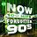 Now 100 Hits Forgotten 90s