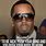 P. Diddy Quotes