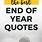 Quotes for End of Year