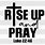 Rise Up and Pray SVG