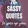 Sassy Girly Quotes