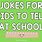 School Appropriate Jokes for Kids