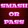 Smash or Pass Logo