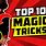 Top 10 Magic Tricks