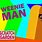 Weenie Man