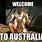 Welcome to Australia Meme