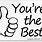 You Are the Best Sign
