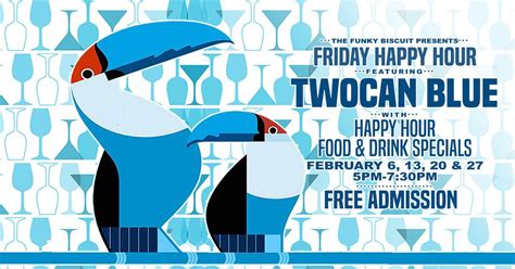 Friday Happy Hour Featuring Twocan Blue - February 2026, The Funky ...