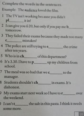 Solved: Complete the words in the sentences. Example: The audience ...