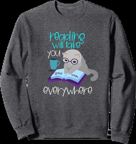 Books, Coffee & Cats Reading Will Take You Everywhere Sweatshirt All ...