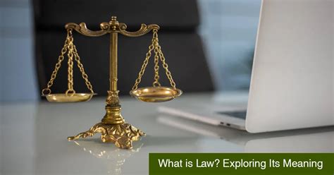 What Is Law? Meaning, History and Various Types