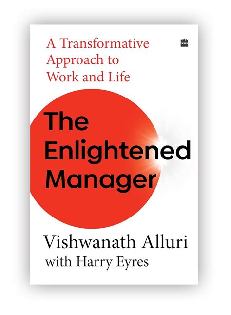 THE ENLIGHTENED MANAGER - VISHWANATH ALLURI AND HARRY EYRES – Naresh Books
