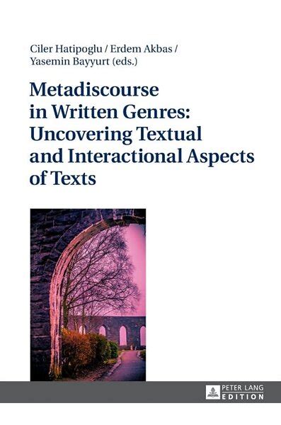 Metadiscourse in Written Genres: Uncovering Textual and Interactional ...