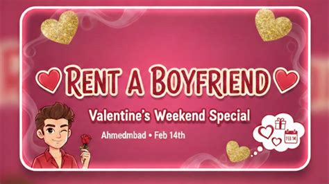 💘 RENT A BOYFRIEND – Valentine’s Weend Special 💘 Tickets, Ahmedabad, 14 ...