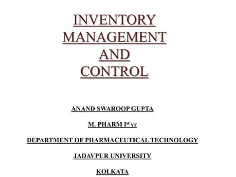 Inventory Management & Control: M. Pharm Insights at Jadavpur ...