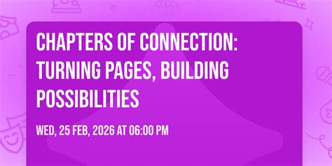 Chapters of Connection: Turning Pages, Building Possibilities , Willow ...