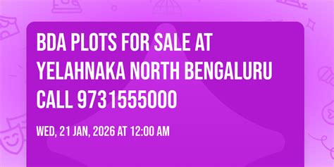 BDA PLOTS FOR SALE AT YELAHNAKA NORTH BENGALURU CALL 9731555000 ...